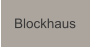 Blockhaus